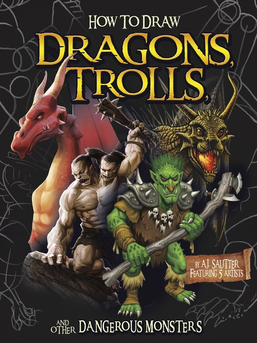 Cover image for How to Draw Dragons, Trolls, and Other Dangerous Monsters
